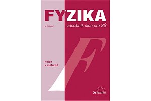 Fyzika zásobník úloh pro SŠ