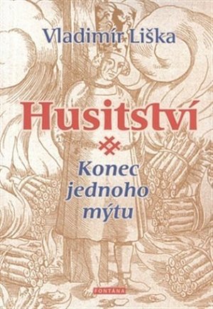 Husitství - Konec jednoho mýtu