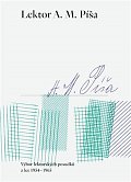 Lektor A. M. Píša - Výbor lektorských posudků z let 1954–1965