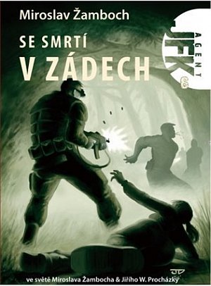Agent JFK 006 - Se smrtí v zádech