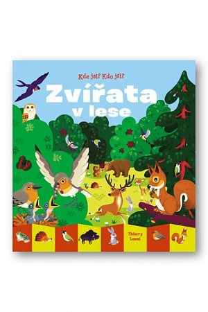 Kde jsi? Kdo jsi? Zvířata v lese