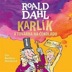 Karlík a továrna na čokoládu - CDmp3 (Čte Barbora Hrzánová)