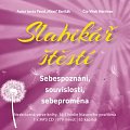 Slabikář štěstí 2 - Sebepoznání, souvislosti, sebeproměna - CDmp3 (Čte Vítek Martinec)