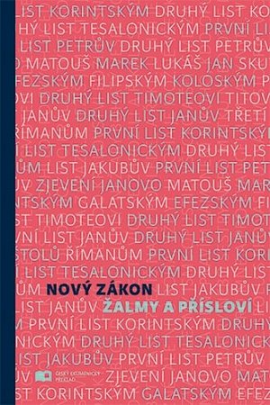 Nový zákon Žalmy a Přísloví