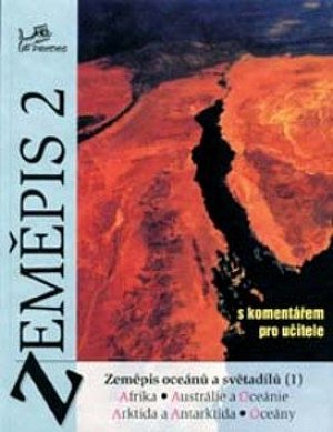 Zeměpis 2 - S komentářem pro učitele - Zeměpis oceánů a světadílů 1
