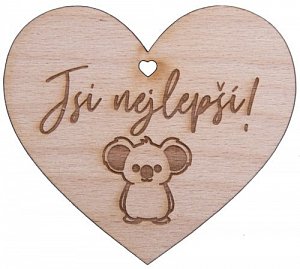 Dřevěné srdíčko "Jsi nejlepší!"
