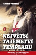 Největší tajemství templářů - Je v Čechách ukrytý nejzáhadnější okultní objekt všech dob?