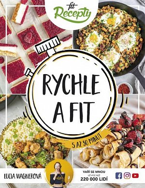 Rychle a fit - Zdravá jídla do 5 až 30 minut