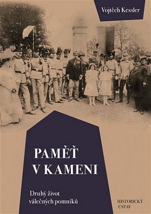 Paměť v kameni - Druhý život válečných pomníků