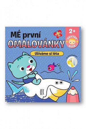 Mé první omalovánky Užíváme si léta - Chytré dítě