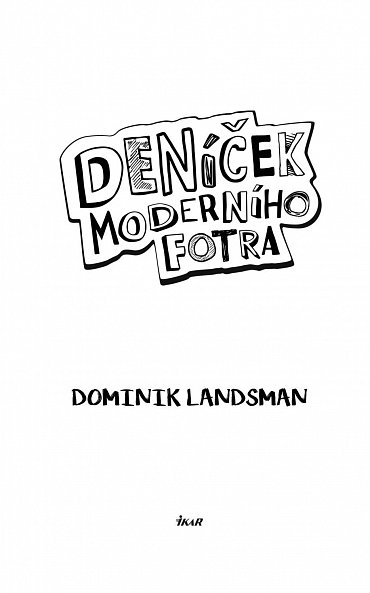 Náhled Deníček moderního fotra aneb Proč by muži neměli mít děti, 3.  vydání