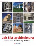 Jak číst architekturu - Obrazový lexikon