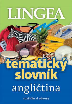 Angličtina - Tematický slovník rozšiřte si obzory