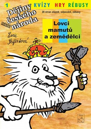 Kvízy, hry rébusy 1 Lovci mamutů a zemědělci