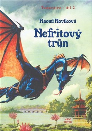 Temeraire 2 - Nefritový trůn
