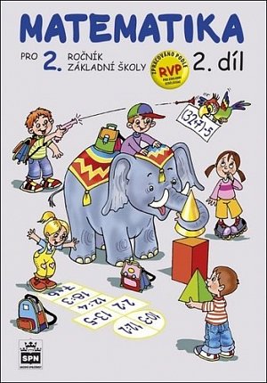 Matematika pro 2 ročník základní školy 2.díl, 3.  vydání
