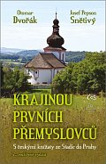 Krajinou prvních Přemyslovců - S českými knížaty ze Stadic do Prahy, 2.  vydání