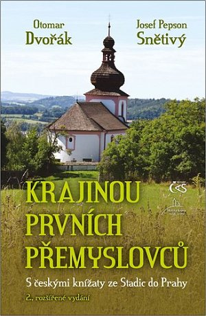 Krajinou prvních Přemyslovců - S českými knížaty ze Stadic do Prahy, 2.  vydání