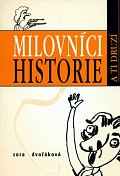 Milovníci historie a ti druzí