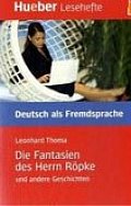 Hueber Hörbücher: Die Fantasien des H. Röpke, LH (B2)
