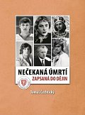 Nečekaná úmrtí zapsaná do dějin