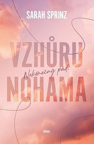 Nekonečný pád - Vzhůru nohama