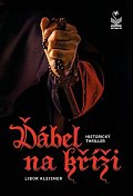 Ďábel na kříži - Historický thriller