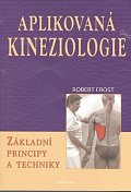 Aplikovaná kineziologie - Základní principy a techniky