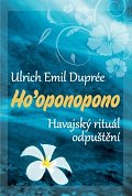 Ho’oponopono - Havajský rituál odpuštění