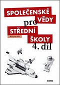 Společenské vědy pro SŠ 4.díl - Pracovní sešit