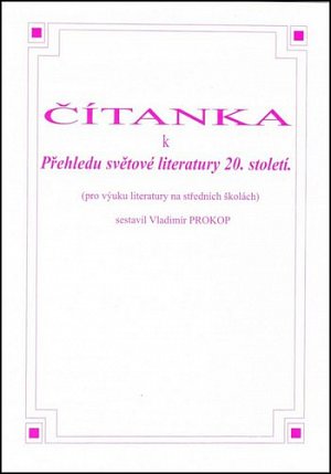 Čítanka k přehledu světové literatury 20. století