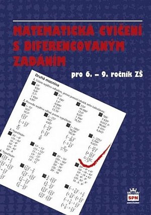 Matematická cvičení s diferencovaným zadáním pro 6.-9. ročník ZŠ