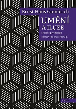 Umění a iluze - Studie o psychologii obrazového znázorňování