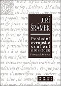 Poslední evropské století (1918-2018) Faktografické eseje