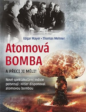 Atomová Bomba - A přece ji měli!