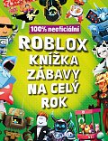 Roblox 100% neoficiální - Knížka zábavy na celý rok