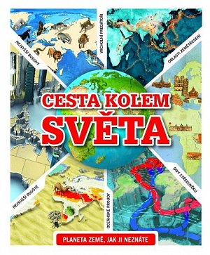 Cesta kolem světa - Planeta Země, jak ji neznáte