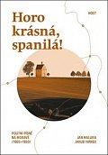 Horo krásná, spanilá! - Poutní písně na Moravě (1600-1850)