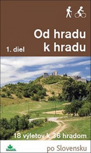 Od hradu k hradu, 1. diel