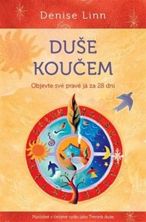 Duše koučem - Objevte své pravé já za 28 dní