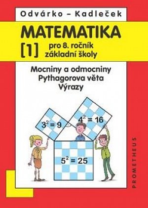 Matematika pro 8. roč. ZŠ - 1.díl (Mocniny a odmocniny, Pythagorova věta), 2.  vydání