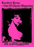 Revolver Revue - Out Of Ghetto Magazine