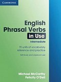 English Phrasal Verbs in Use: Intermediate, edition with answers