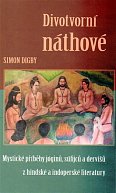 Divotvorní náthové - Mystické příběhy jóginů, súfijců a dervišů z hindské a indoperské literatury