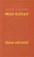 Mistr Eckhart Slovo věčnosti