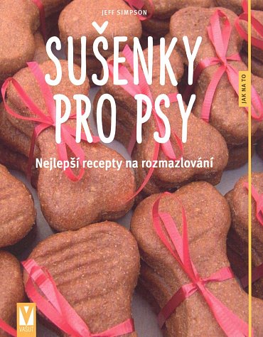 Náhled Sušenky pro psy - Nejlepší recepty na rozmazlování