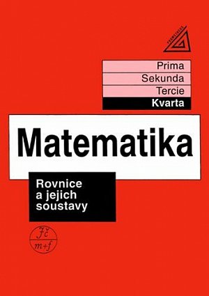 Matematika pro nižší třídy víceletých gymnázií - Rovnice a jejich soustavy, 2.  vydání