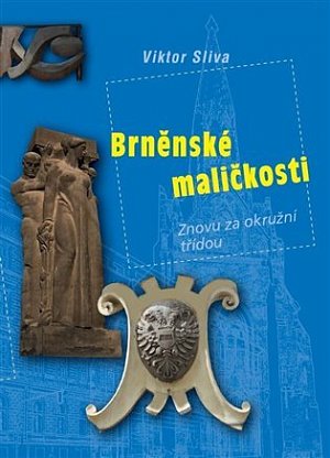 Brněnské maličkosti - Znovu za okružní třídou