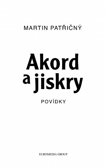 Náhled Akord a jiskry – Povídky