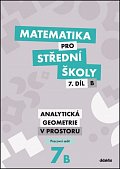 Matematika pro střední školy 7.díl B Pracovní sešit, 3.  vydání